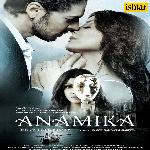 Anamika (New) - Mr.Shazad Rasool Song Download